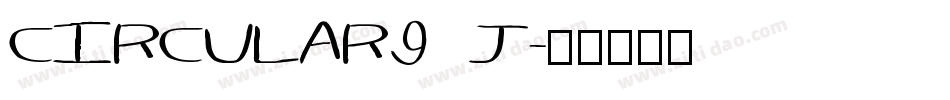 CIRCULAR9 J字体转换